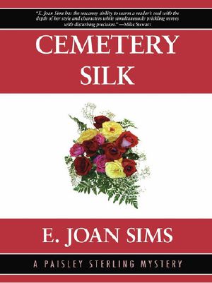 [Paisley Sterling Mystery 01] • Cemetery Silk